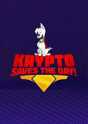 Суперпёс Крипто спешит на помощь (сериал 2025)